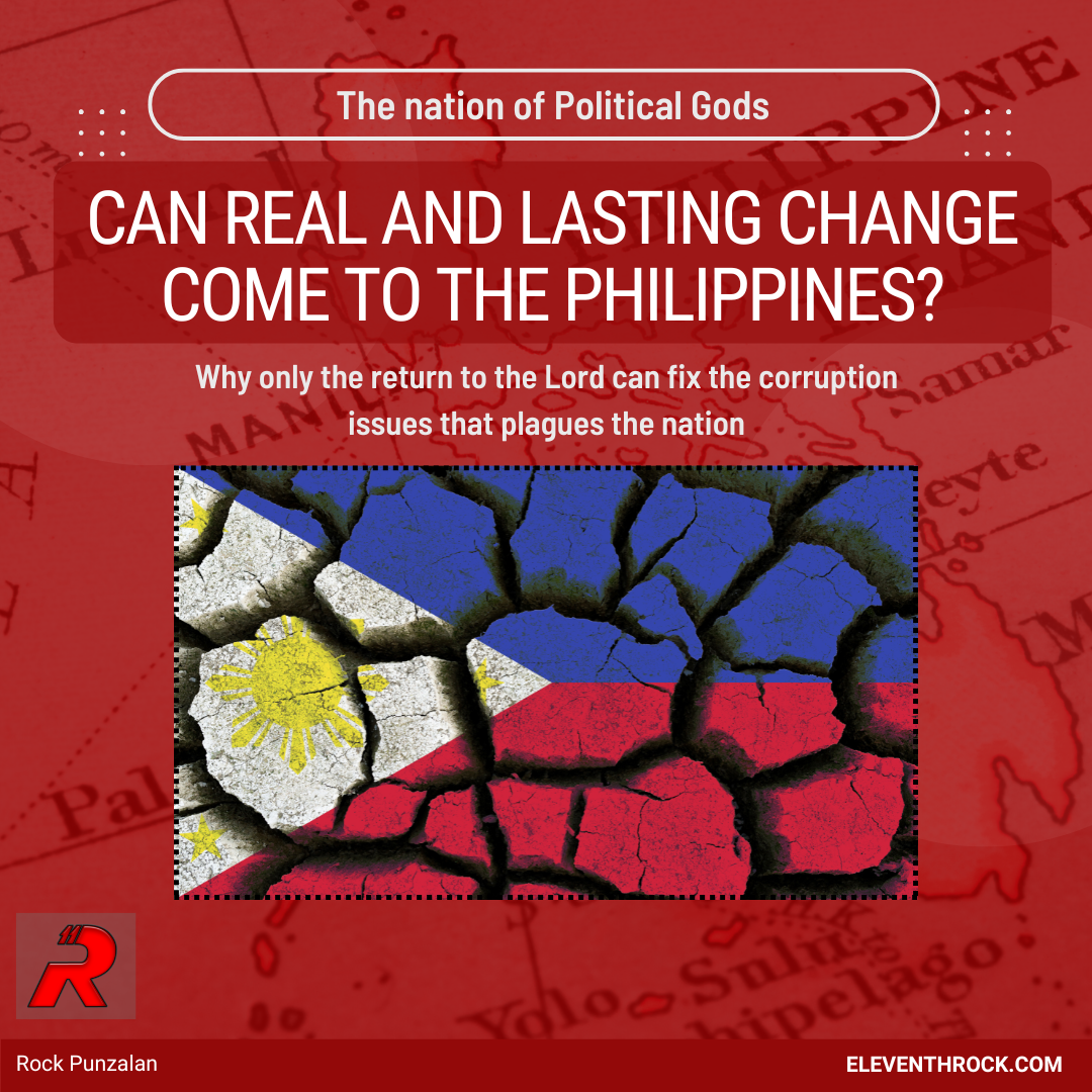 FILIPINOS' CRY FOR CHANGE? It's REALLY a HEART-CRY for GOD'S GLORY!